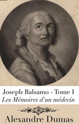 Joseph Balsamo. Tome I - Читать Любимую Русскую Полную Книгу 👉 Read-E-Book.com