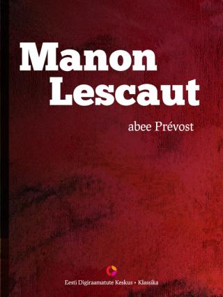 Manon Lescaut - Читать Любимую Русскую Полную Книгу 👉 Read-E-Book.com