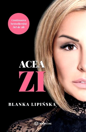 Blanka Lipinska - Acea zi  în format electronic - Читать Любимую Русскую Полную Книгу 👉 Read-E-Book.com
