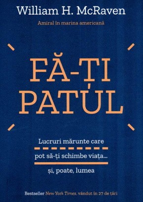 Fă-ți patul – Lucruri mărunte care pot să-ți schimbe viața… și, poate lumea” – o carte cu 10 lecții de ajutor în cele mai întunecate momente ale vieții - Читать Любимую Русскую Полную Книгу 👉 Read-E-Book.com