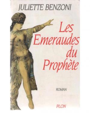 Les Émeraudes du prophète [fr] - Читать Любимую Русскую Полную Книгу 👉 Read-E-Book.com