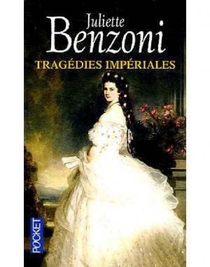 Tragédies impériales - Читать Любимую Русскую Полную Книгу 👉 Read-E-Book.com