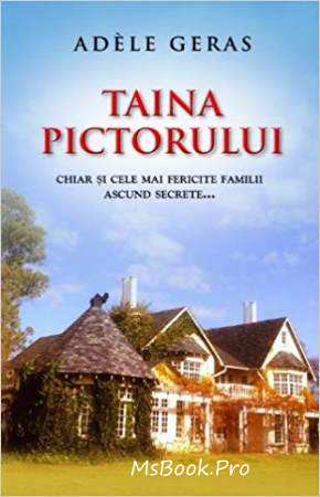 Taina pictorului de Adele Geras cărți - Читать Любимую Русскую Полную Книгу 👉 Read-E-Book.com