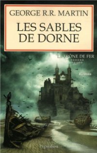 Les Sables de Dorne [A Feast for Crows (part 2) - fr] - Читать Любимую Русскую Полную Книгу 👉 Read-E-Book.com