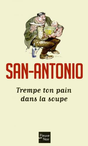 Trempe ton pain dans la soupe - Читать Любимую Русскую Полную Книгу 👉 Read-E-Book.com