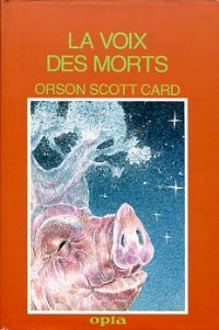 La voix des morts [Speaker for the Dead - fr] - Читать Любимую Русскую Полную Книгу 👉 Read-E-Book.com