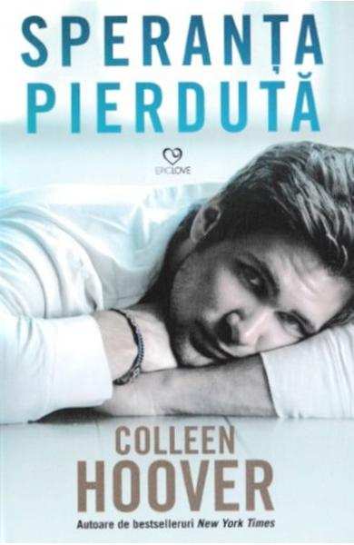 Speranta Pierduta Vol.2 de Colleen Hoover romane de dragoste gratis - Читать Любимую Русскую Полную Книгу 👉 Read-E-Book.com