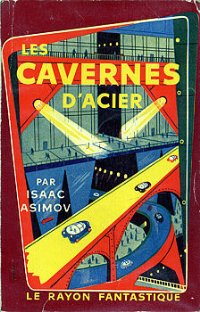 Les cavernes d'acier [The Caves of Steel - fr] - Читать Любимую Русскую Полную Книгу 👉 Read-E-Book.com