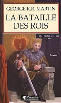 La Bataille des rois [A Clash of Kings (part 1) - fr] - Читать Любимую Русскую Полную Книгу 👉 Read-E-Book.com