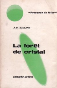 La forêt de cristal [The Crystal World - fr] - Читать Любимую Русскую Полную Книгу 👉 Read-E-Book.com