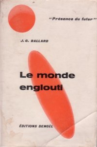 Le monde englouti [The Drowned World - fr] - Читать Любимую Русскую Полную Книгу 👉 Read-E-Book.com