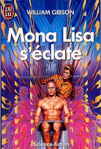 Mona Lisa s'éclate [Mona Lisa Overdrive - fr] - Читать Любимую Русскую Полную Книгу 👉 Read-E-Book.com