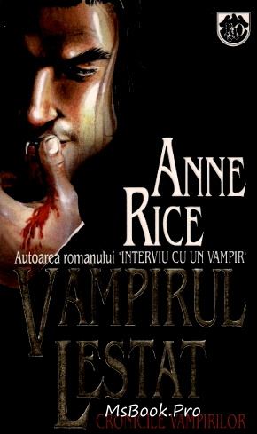 Anne Rice- Vampirul Lestat - Cronicile vampirilor 2 - Читать Любимую Русскую Полную Книгу 👉 Read-E-Book.com