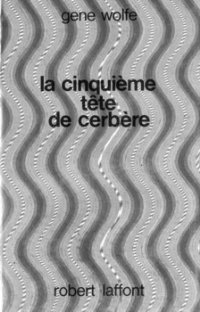 La cinquième tête de Cerbère [The Fifth Head of Cerberus - fr] - Читать Любимую Русскую Полную Книгу 👉 Read-E-Book.com
