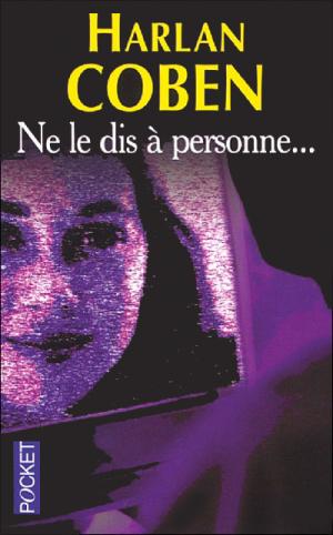 Ne le dis à personne... [Tell No One - fr] - Читать Любимую Русскую Полную Книгу 👉 Read-E-Book.com