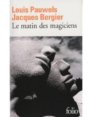 Le matin des magiciens - Читать Любимую Русскую Полную Книгу 👉 Read-E-Book.com