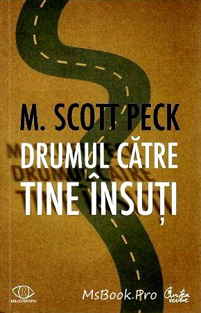 DR. M. SCOTT PECK- Drumul către tine însuţi - Читать Любимую Русскую Полную Книгу 👉 Read-E-Book.com