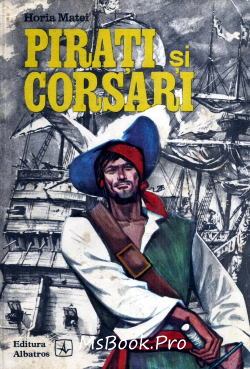 Pirații și corsarii de Horia Matei  pentru copii online - Читать Любимую Русскую Полную Книгу 👉 Read-E-Book.com