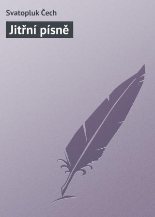 Jitřní písně - Читать Любимую Русскую Полную Книгу 👉 Read-E-Book.com