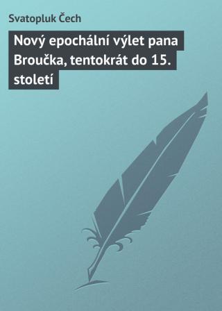 Nový epochální výlet pana Broučka, tentokrát do 15. století - Читать Любимую Русскую Полную Книгу 👉 Read-E-Book.com