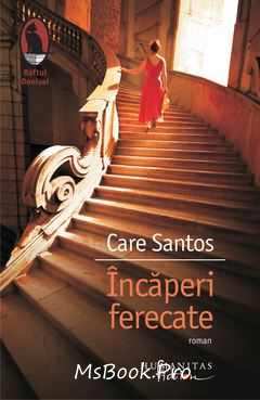 Încăperi ferecate de Care Santos - Читать Любимую Русскую Полную Книгу 👉 Read-E-Book.com