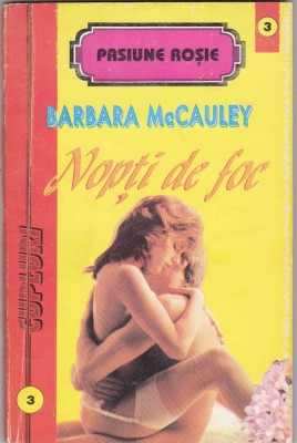 Nopți De Foc de Barbara Mccauley romane de dragoste - Читать Любимую Русскую Полную Книгу 👉 Read-E-Book.com