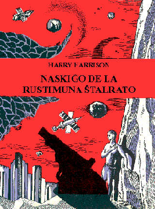 Naskiĝo de la Rustimuna Ŝtalrato [eo] - Читать Любимую Русскую Полную Книгу 👉 Read-E-Book.com