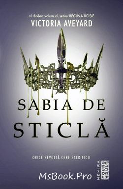 Sabia de sticlă (Seria Regina roșie, vol. 2) de Victoria Aveyard - Читать Любимую Русскую Полную Книгу 👉 Read-E-Book.com