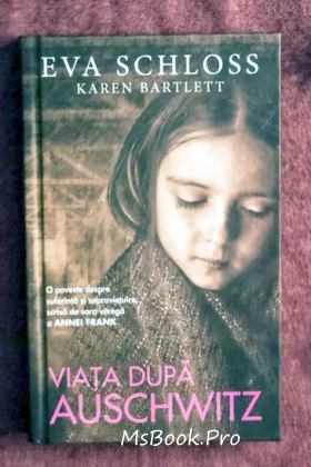 Viaţa după Auschwitz de Eva Schloss &amp; Karen Bartlett - Читать Любимую Русскую Полную Книгу 👉 Read-E-Book.com