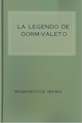 La Legendo de Dorm-Valeto - Читать Любимую Русскую Полную Книгу 👉 Read-E-Book.com
