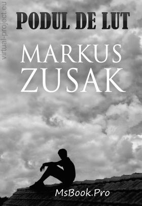 Podul de lut de Markus Zusak - Читать Любимую Русскую Полную Книгу 👉 Read-E-Book.com
