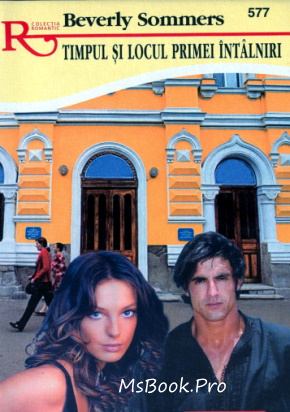 Beverly Sommers- Timpul ș i locul primei întîlniri - Читать Любимую Русскую Полную Книгу 👉 Read-E-Book.com