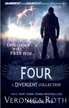 Divergent 4 Four de Veronica Ruth vol.4 - Читать Любимую Русскую Полную Книгу 👉 Read-E-Book.com