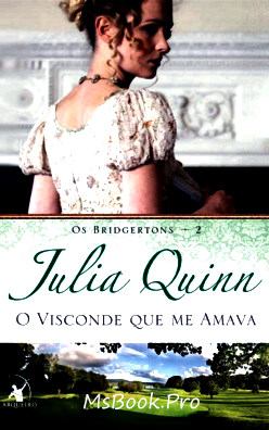 Vicontele care ma iubea de Julia Quinn - Читать Любимую Русскую Полную Книгу 👉 Read-E-Book.com