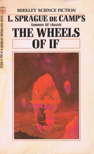 The Wheels of If And Other Science-Fiction - Читать Любимую Русскую Полную Книгу 👉 Read-E-Book.com