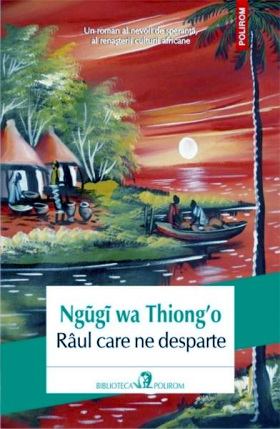 Râul care ne desparte de Ngũgĩ wa Thiong’o - Читать Любимую Русскую Полную Книгу 👉 Read-E-Book.com
