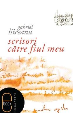 Scrisori către fiul meu de Gabriel Liiceanu - Читать Любимую Русскую Полную Книгу 👉 Read-E-Book.com