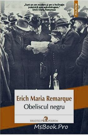 Obeliscul negru de Erich Maria Remarque - Читать Любимую Русскую Полную Книгу 👉 Read-E-Book.com