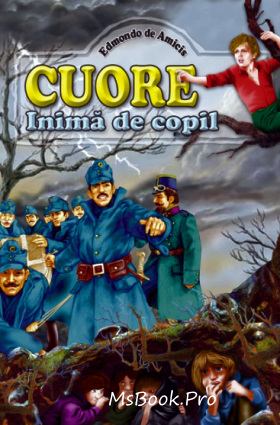 Cuore inimă de copil de Edmondo De Amicis - Читать Любимую Русскую Полную Книгу 👉 Read-E-Book.com