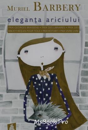 Eleganța ariciului de Muriel Barbery - Читать Любимую Русскую Полную Книгу 👉 Read-E-Book.com
