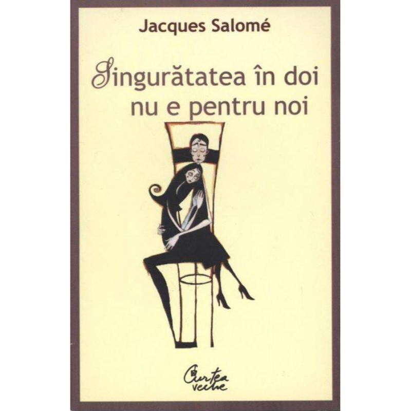 Singurătatea în doi nu e pentru noi de Jacques Salomé carte - Читать Любимую Русскую Полную Книгу 👉 Read-E-Book.com