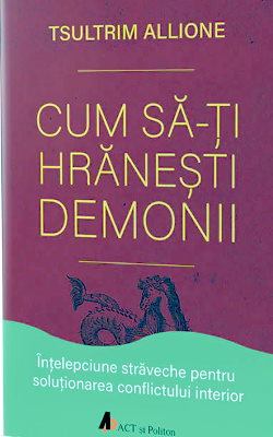 Cum să-ți hrănești demonii de Tsultrim Allione - Читать Любимую Русскую Полную Книгу 👉 Read-E-Book.com
