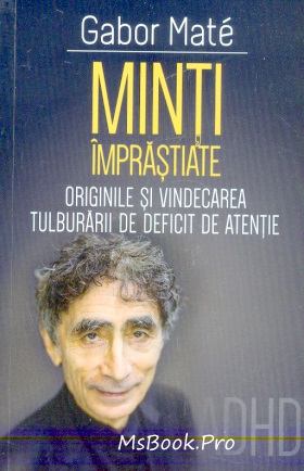 Minți împrăștiate de Gabor Maté - Читать Любимую Русскую Полную Книгу 👉 Read-E-Book.com