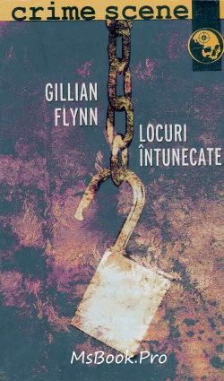 Locuri întunecate de Gillian Flynn - Читать Любимую Русскую Полную Книгу 👉 Read-E-Book.com