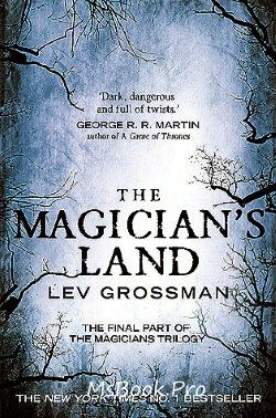 Magicienii. Tărîmul magicianului de Lev Grossman - Читать Любимую Русскую Полную Книгу 👉 Read-E-Book.com
