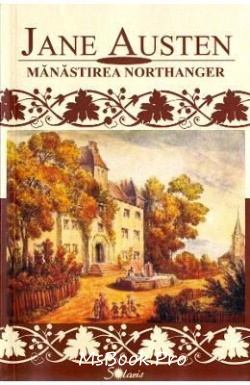 Manastirea Northanger de Jane Austen - Читать Любимую Русскую Полную Книгу 👉 Read-E-Book.com