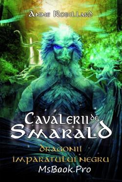 Dragonii împăratului negru de Anne Robillard - Читать Любимую Русскую Полную Книгу 👉 Read-E-Book.com