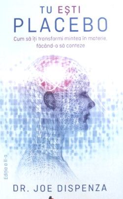 Tu ești Placebo de Joe Dispenza - Читать Любимую Русскую Полную Книгу 👉 Read-E-Book.com