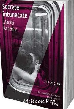 Secrete întunecate de Marina Anderson - Читать Любимую Русскую Полную Книгу 👉 Read-E-Book.com