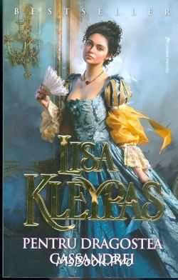 Pentru dragostea Cassandrei de Lisa Kleypas - Читать Любимую Русскую Полную Книгу 👉 Read-E-Book.com